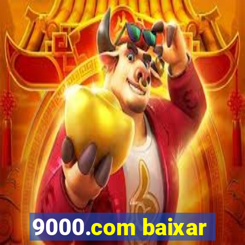 9000.com baixar